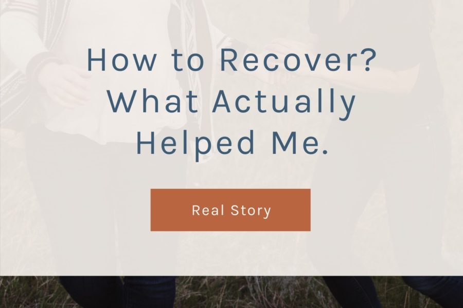 How to recover? What actually helped me title page